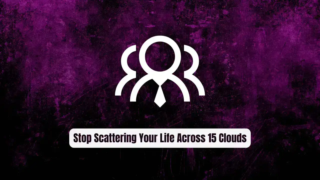 Stop Scattering Your Life Across 15 Clouds: Personal Management System Exposed