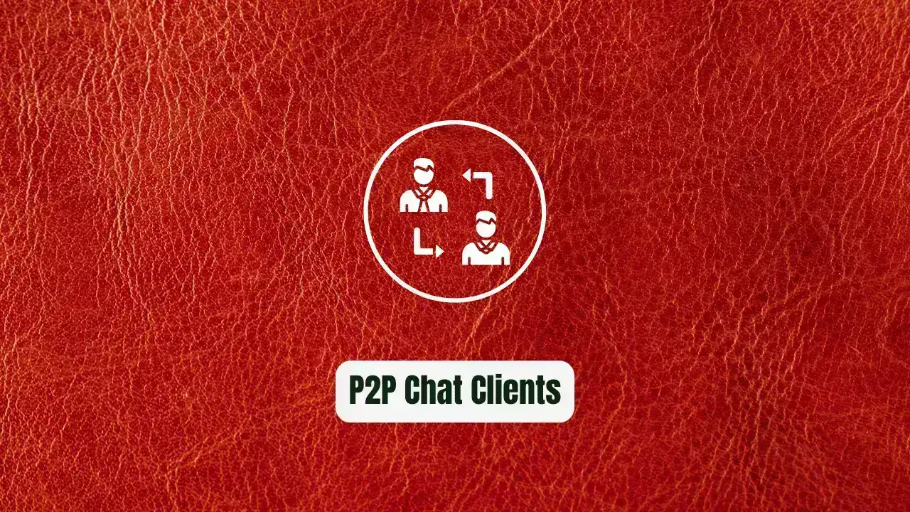 P2P Chat Clients: Reclaim Your Digital Privacy in 2026