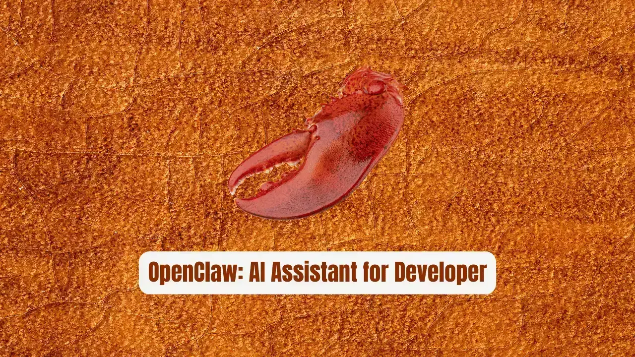 OpenClaw: The Revolutionary AI Assistant Every Developer Needs