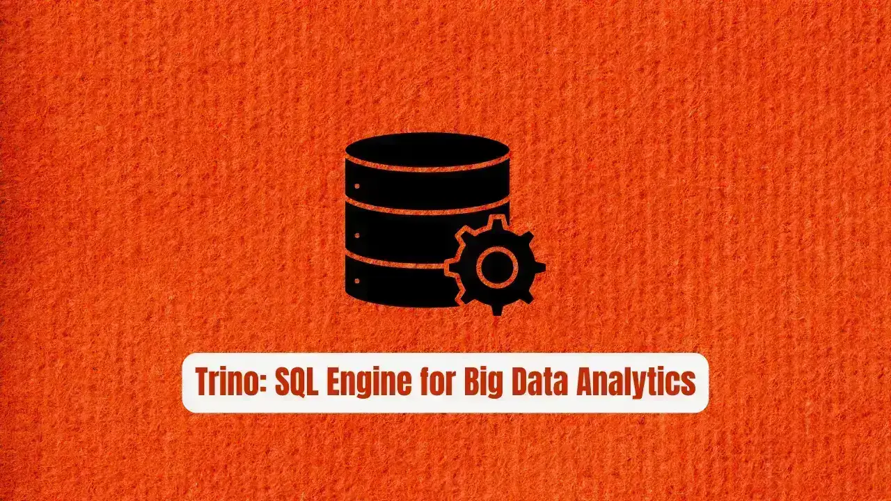 Trino: The Revolutionary SQL Engine for Big Data Analytics