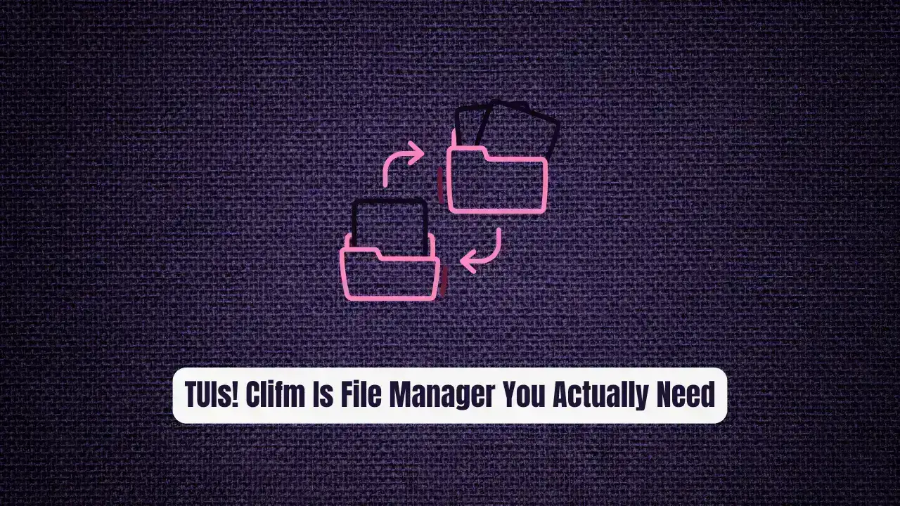 Stop Wrestling TUIs! Clifm Is the File Manager You Actually Need