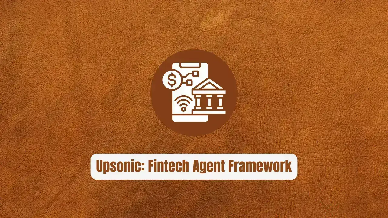 Upsonic: The Revolutionary Fintech Agent Framework with Built-In Safety