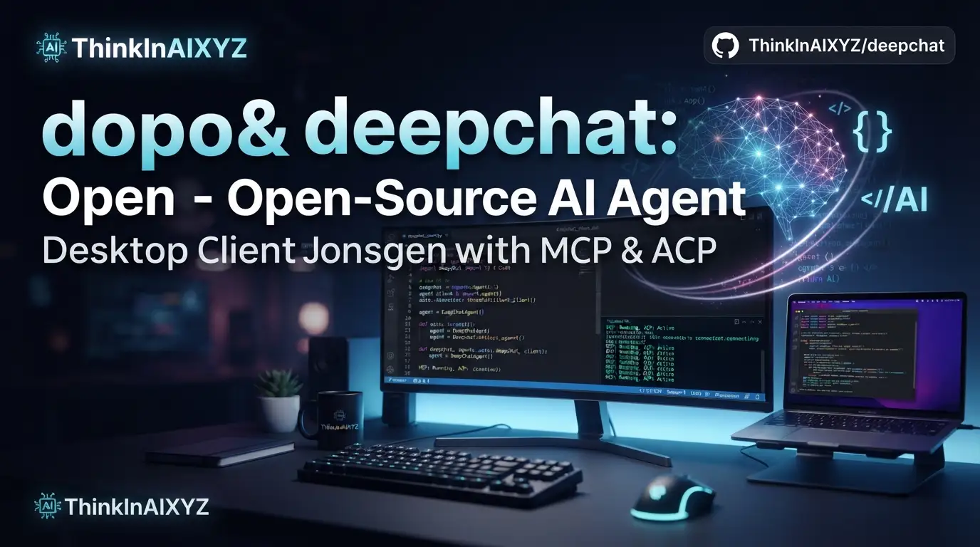 ThinkInAIXYZ/deepchat: Open-Source AI Agent Desktop Client with MCP & ACP