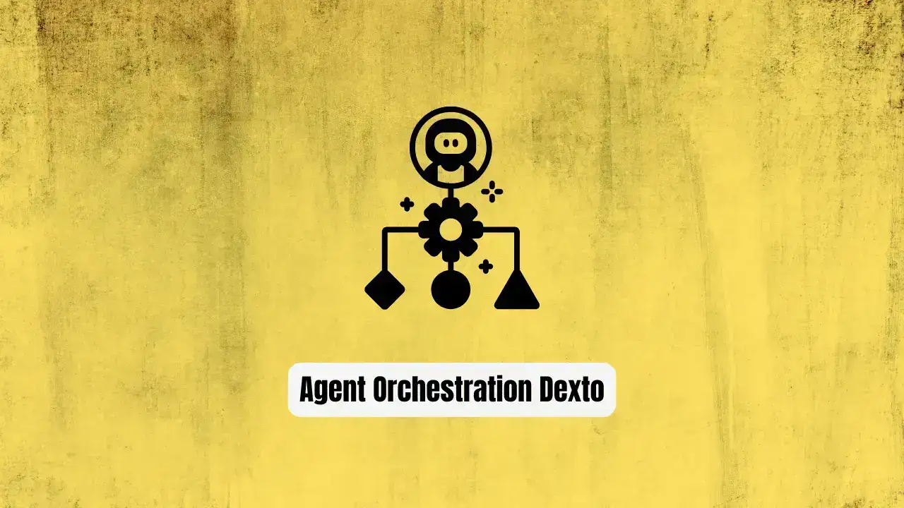 Stop Wrestling with Agent Orchestration Dexto Does It for You