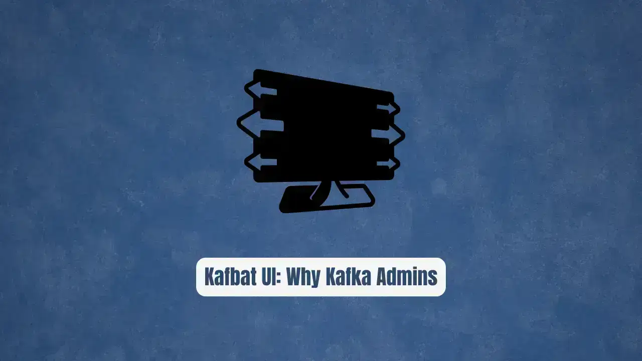 Kafbat UI: Why Kafka Admins Are Ditching CLI Tools in 2026