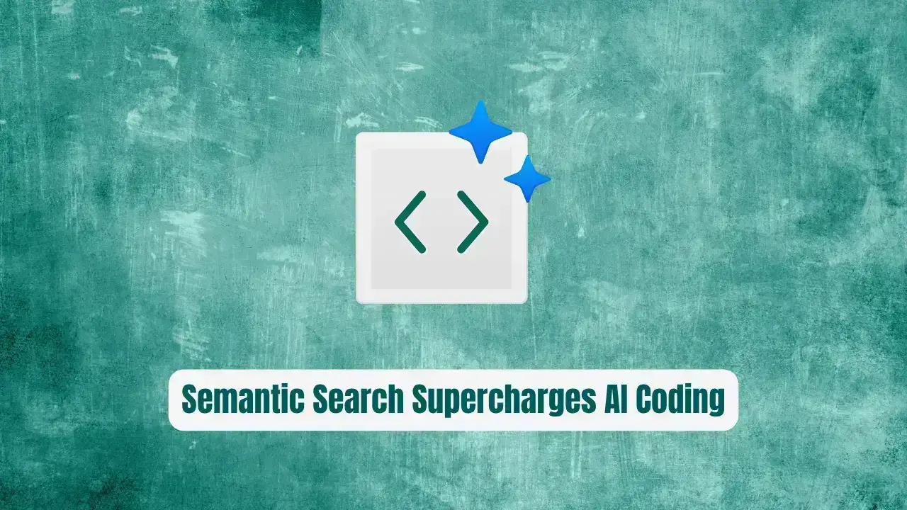 Claude Context: Semantic Search That Supercharges AI Coding