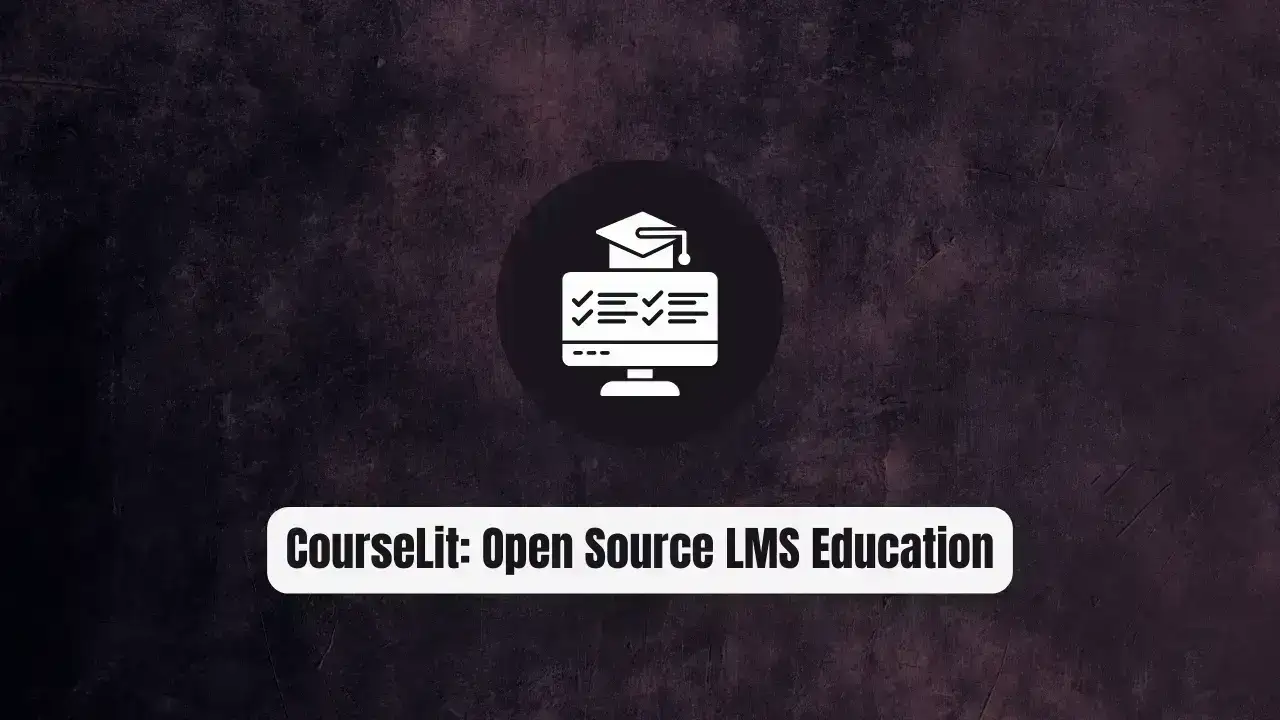 CourseLit: The Open Source LMS Revolutionizing Online Education