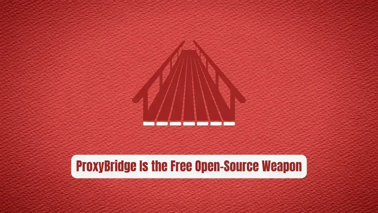 Stop Paying for Proxifier! ProxyBridge Is the Free Open-Source Weapon You Need