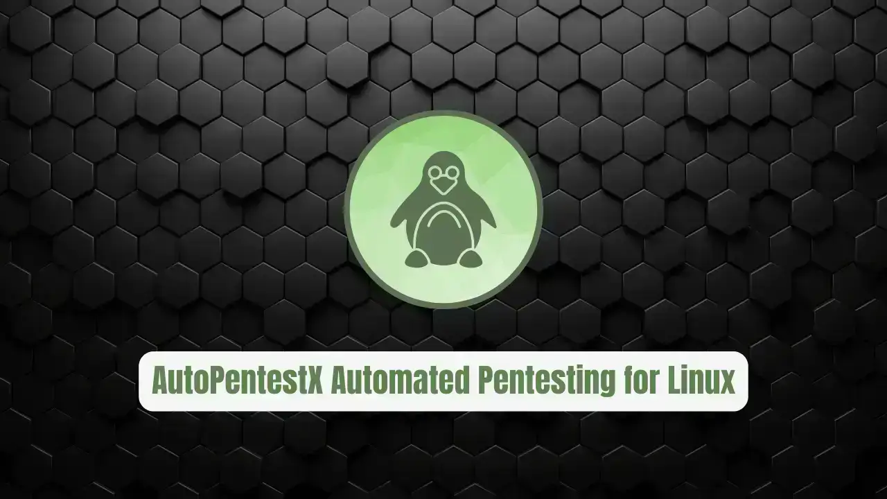 AutoPentestX: The Essential Automated Pentesting Toolkit for Linux