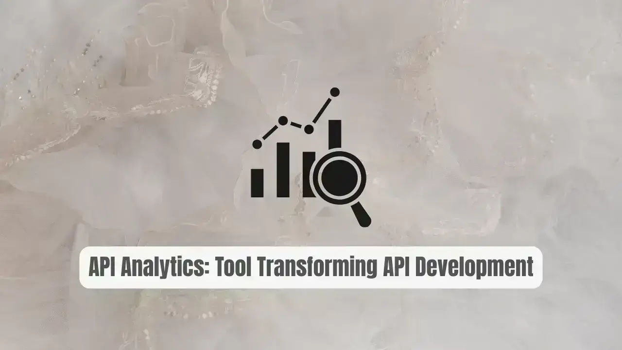 API Analytics: The Powerful Tool Transforming API Development