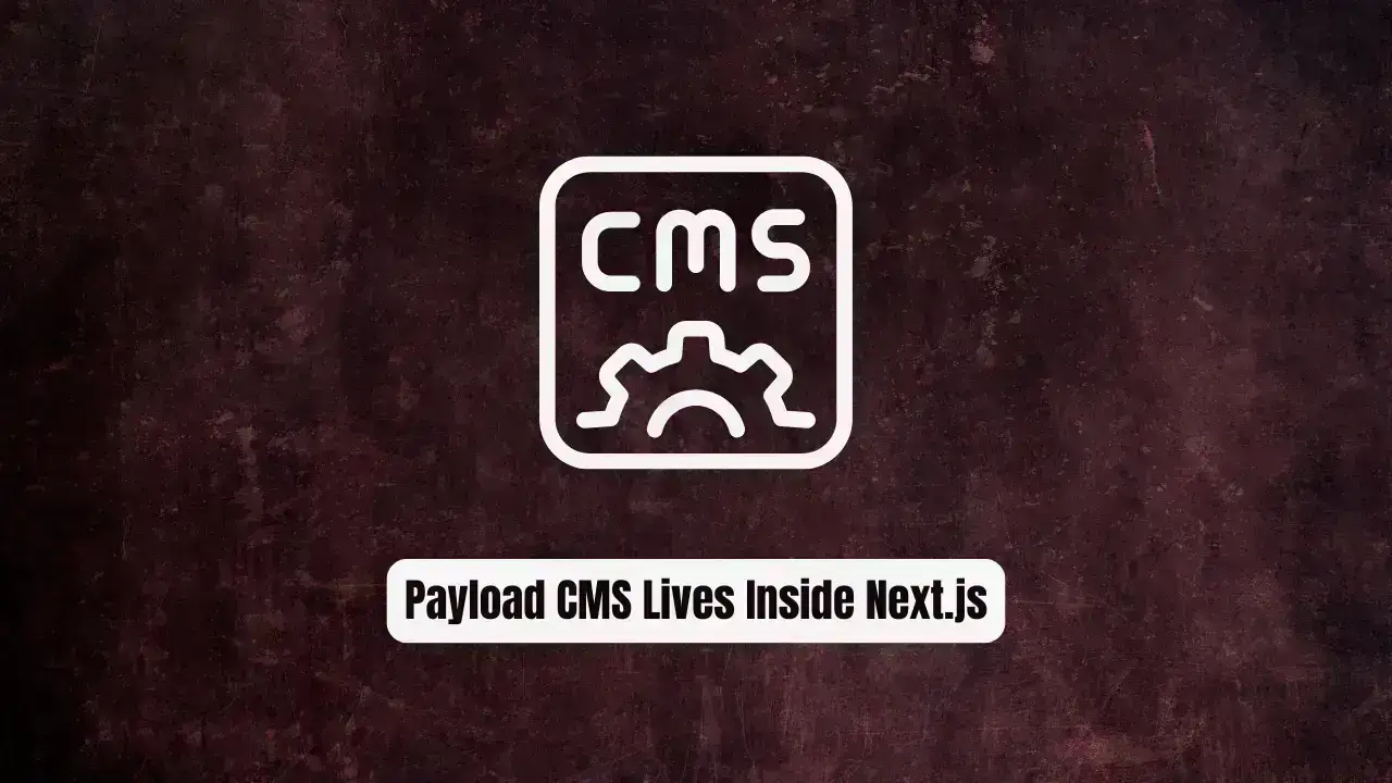 Stop Wrestling With Separate Backends! Payload CMS Lives Inside Next.js
