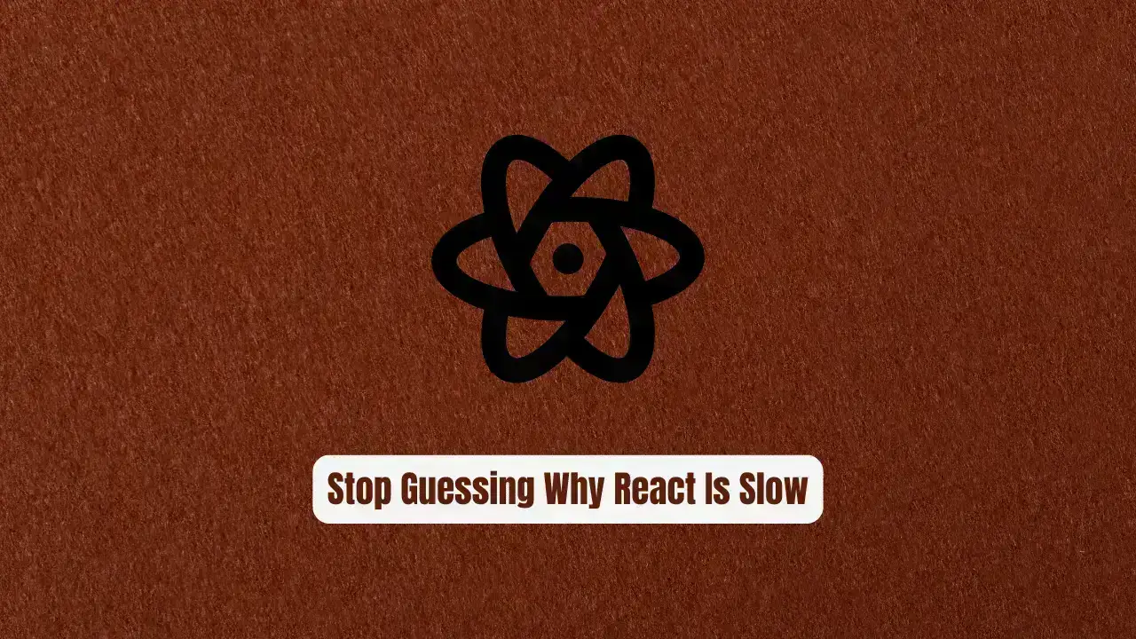 Stop Guessing Why React Is Slow React Scan Exposes the Culprits Instantly