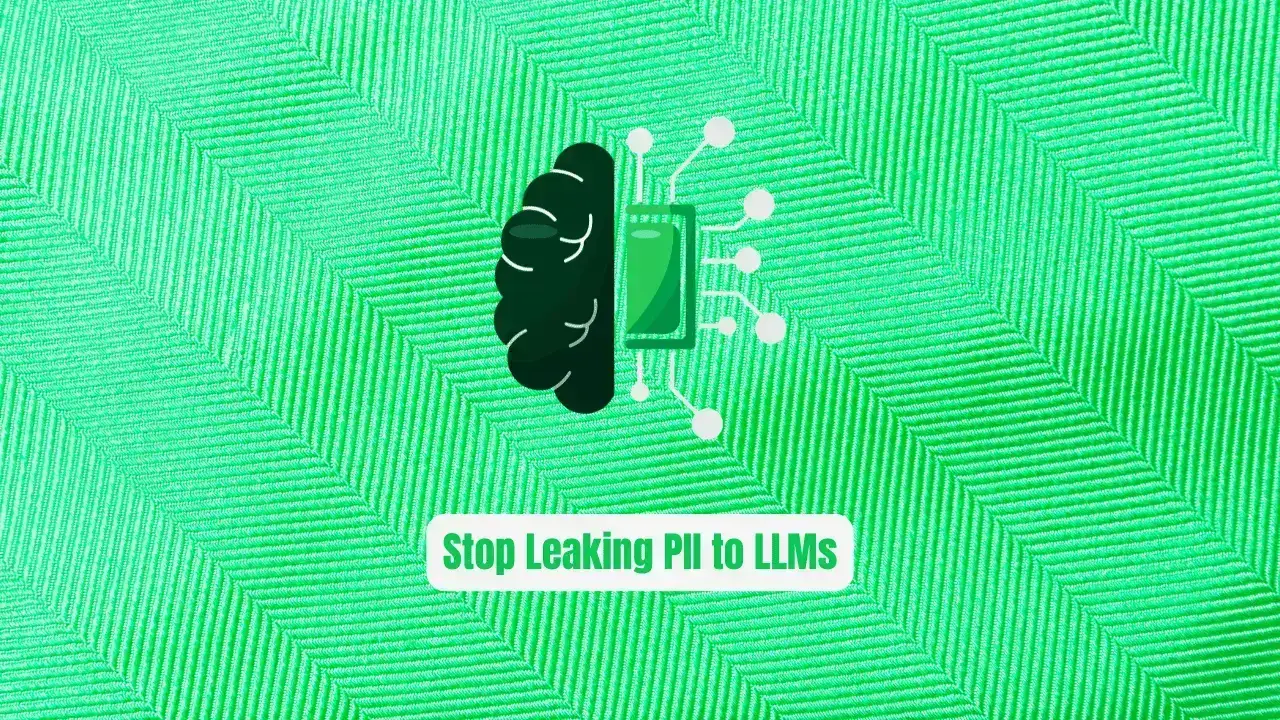 Stop Leaking PII to LLMs! Use top_secret Instead