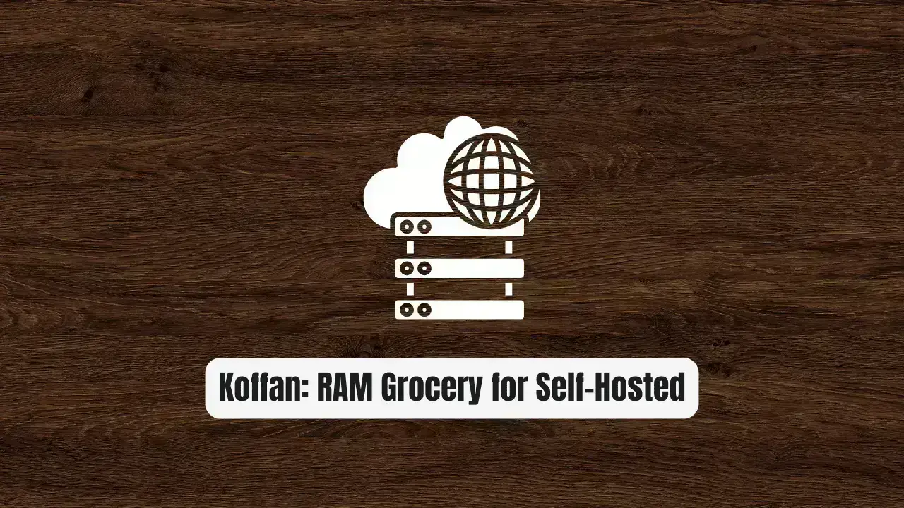 Koffan: The 2.5MB RAM Grocery Revolution for Self-Hosted Families