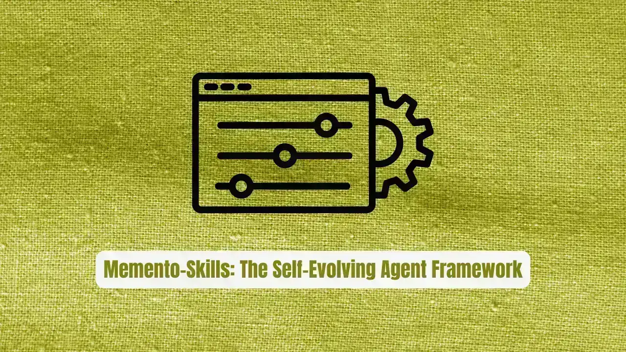 Memento-Skills: The Self-Evolving Agent Framework That Rewrites Its Own Code