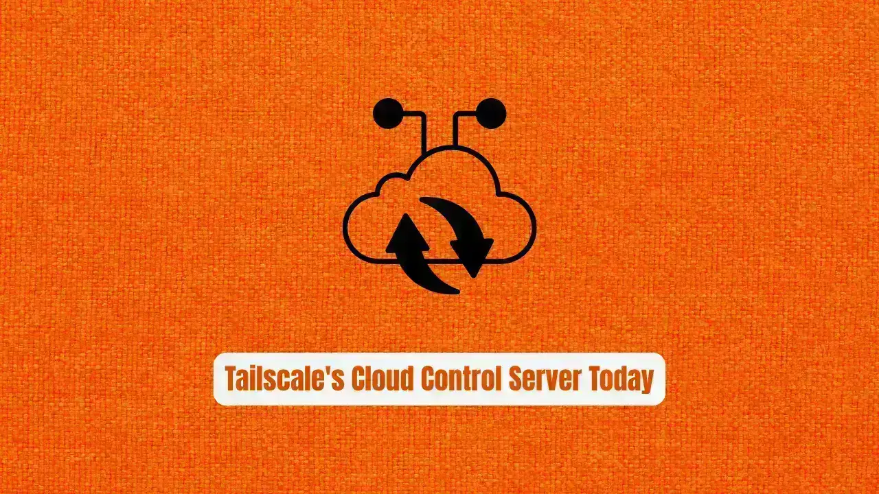 Headscale: Ditch Tailscale's Cloud Control Server Today