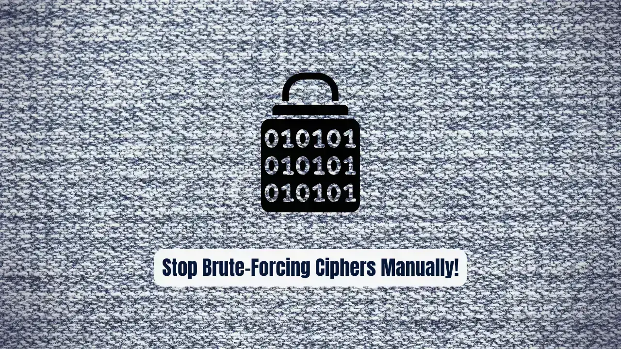 Stop Brute-Forcing Ciphers Manually! Ciphey Decrypts Everything Automatically