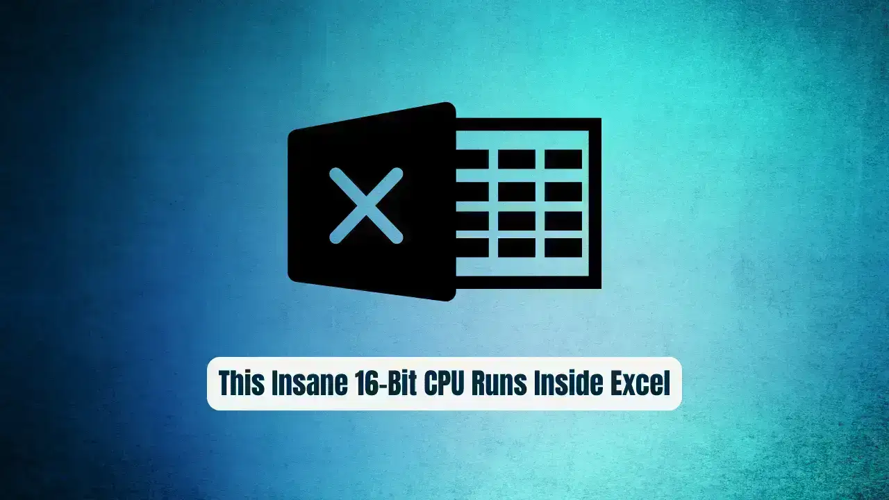 This Insane 16-Bit CPU Runs Inside Excel Yes, Really