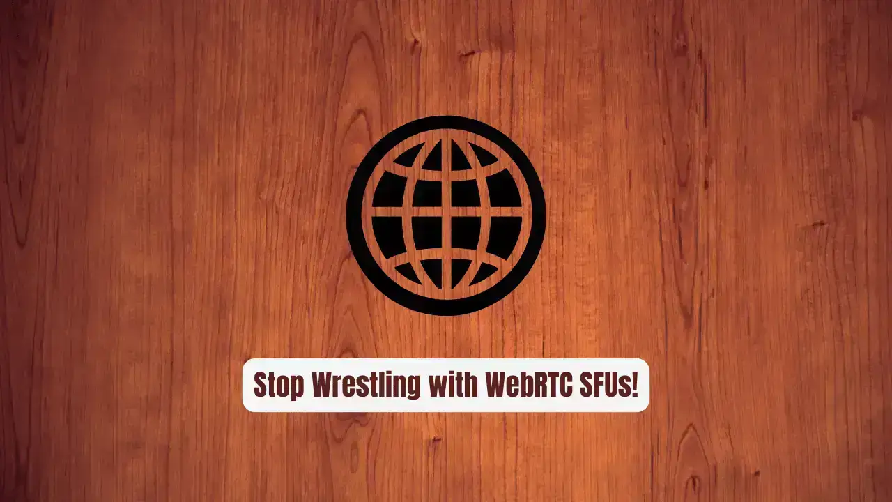 Stop Wrestling with WebRTC SFUs! Cloudflare Orange Makes It Effortless