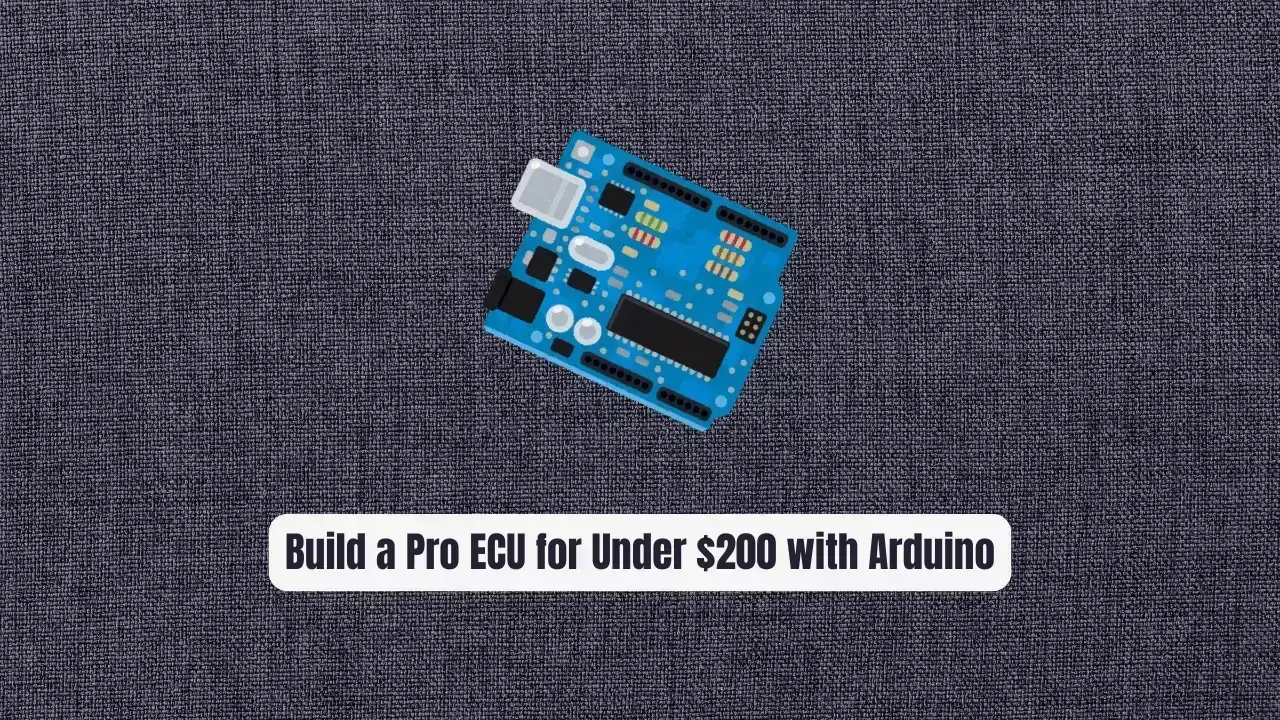 Speeduino: Build a Pro ECU for Under $200 with Arduino