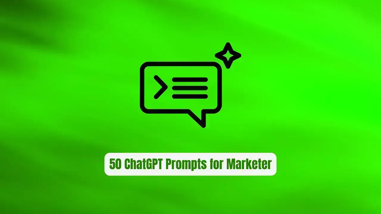 50 ChatGPT Prompts Every Marketer Should Bookmark: Your Ultimate Growth Toolkit