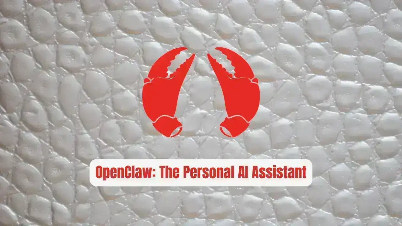 OpenClaw: The Personal AI Assistant Revolution