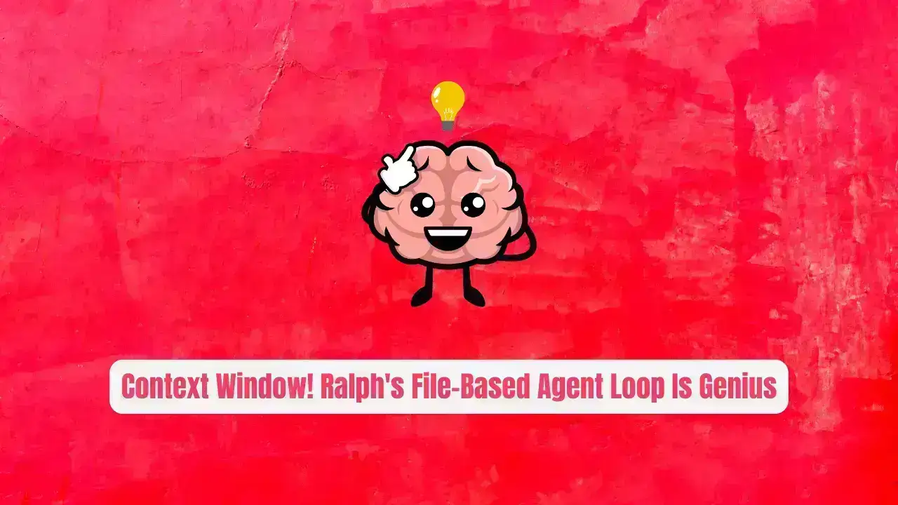 Context Window! Ralph's File-Based Agent Loop Is Genius