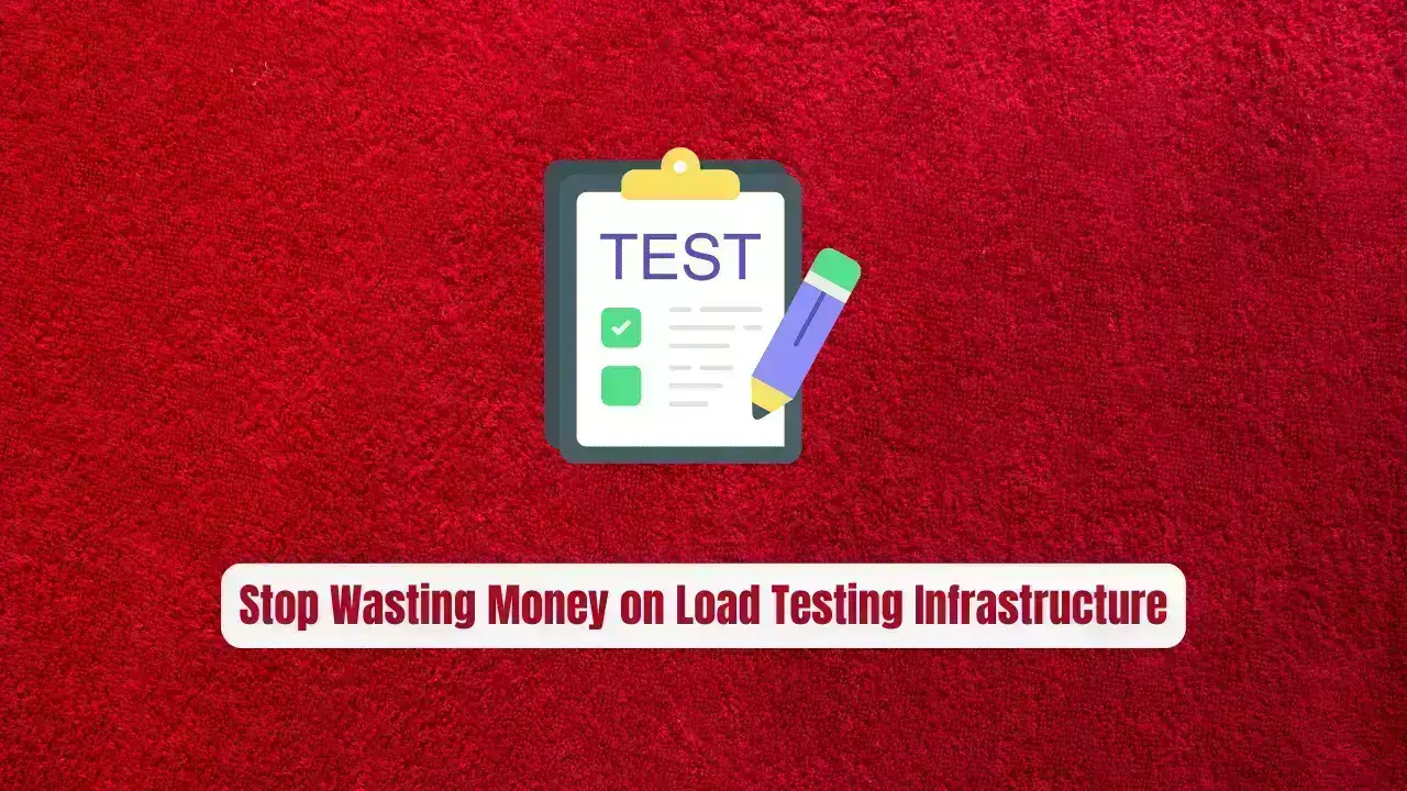 Stop Wasting Money on Load Testing Infrastructure! Artillery Does It Free