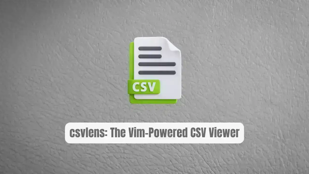 csvlens: The Vim-Powered CSV Viewer Every Dev Needs