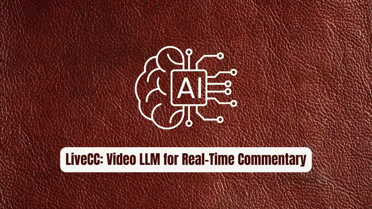 LiveCC: The Revolutionary Video LLM for Real-Time Commentary