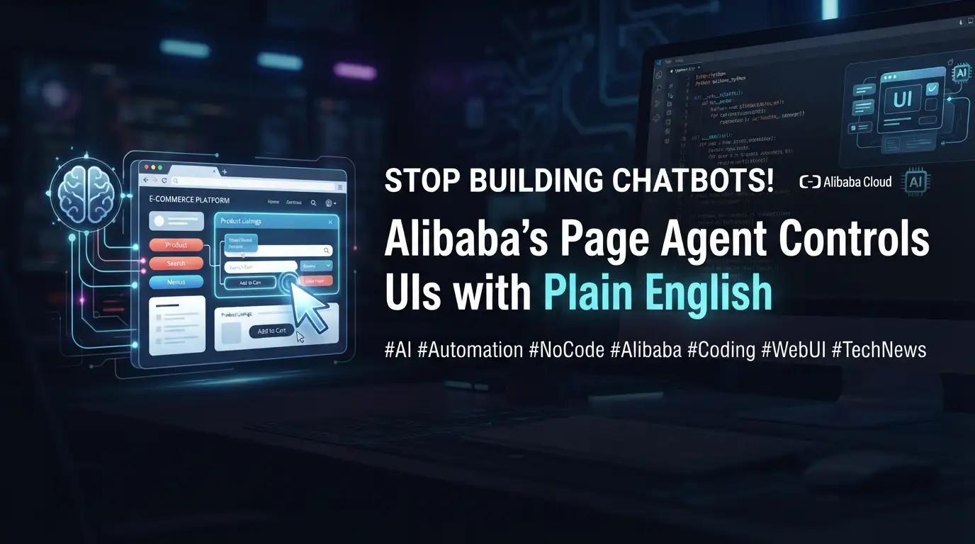 Stop Building Chatbots! Alibaba's Page Agent Controls UIs with Plain English
