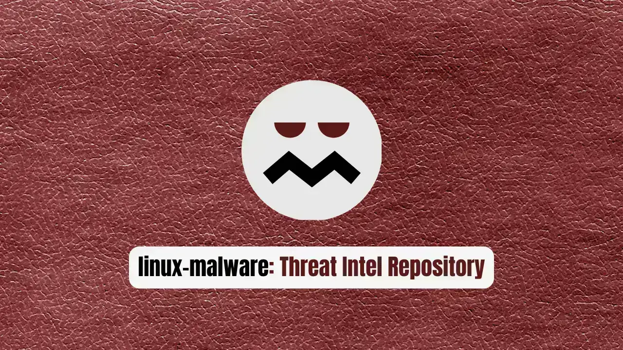linux-malware: The Essential Threat Intel Repository