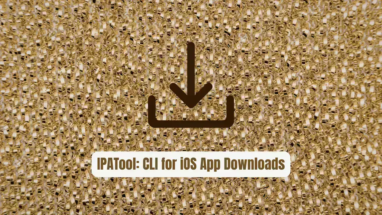 IPATool: The Essential CLI for iOS App Downloads