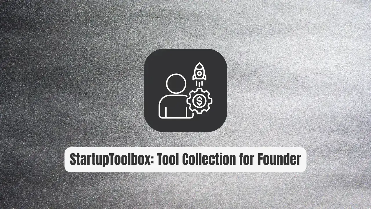 StartupToolbox: The Revolutionary Tool Collection Every Founder Needs