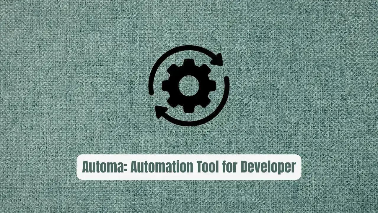 Automa: The Browser Automation Tool Every Developer Needs