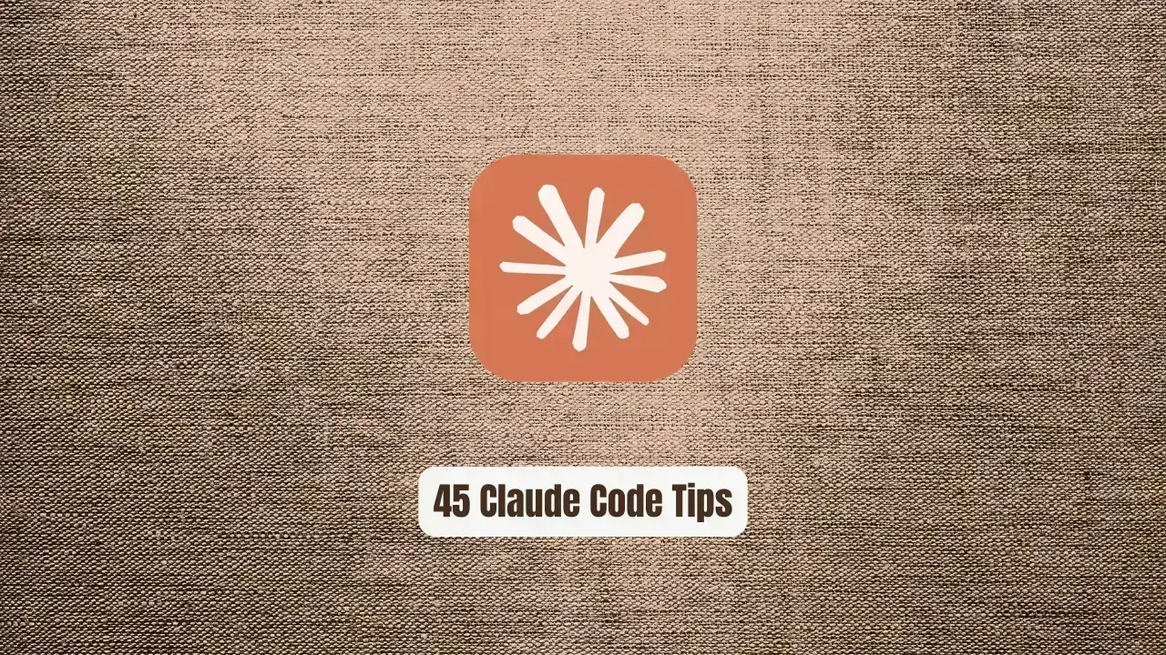 45 Claude Code Tips: The Secret Weapon Top Devs Won't Share